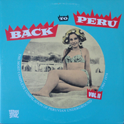 Back To Peru Vol II - The Most Complete Compilation Of Peruvian Underground 1964 / 1974