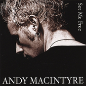 Andy Macintyre: Set Me Free