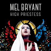 Mel Bryant: High Priestess