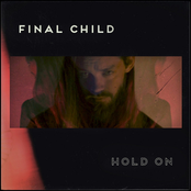 Final Child: Hold On