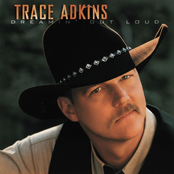 Trace Adkins: Dreamin' Out Loud
