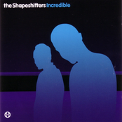 The Shapeshifters: Incredible