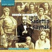 Kendi Sesinden Hafız Sadettin Kaynak