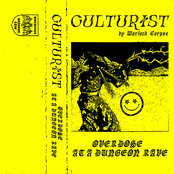 SIDE PROJECT: Culturist - Overdose at a Dungeon Rave