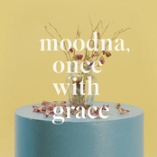 Moodna, Once with Grace