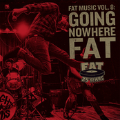 Fat Music Vol. 8: Going Nowhere Fat