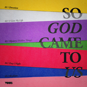 So God Came to Us