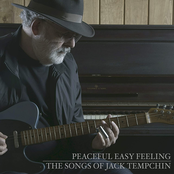 Jack Tempchin: Peaceful Easy Feeling - The Songs of Jack Tempchin (Deluxe)