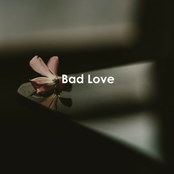 Bad Love