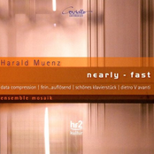 Harald Muenz: Nearly - Fast