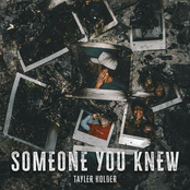 Tayler Holder: Someone You Knew