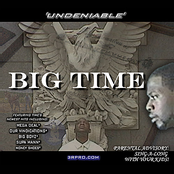 Big Time: Undeniable