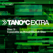 TANO*C Extra Disc 3: t+pazolite vs RoughSketch