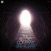 The Record Company: Life To Fix