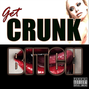 Get Crunk Bitch