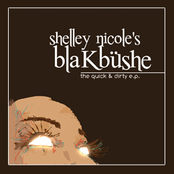 Shelly Nicole's Blakbüshe