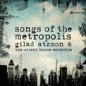 Tel Aviv by Gilad Atzmon & The Orient House Ensemble