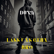 lass uns gehn Bro