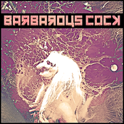 Barbarous Cock | Live