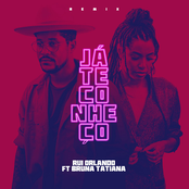 Já Te Conheço (feat. Bruna Tatiana) [Remix]