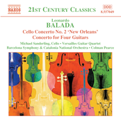 Balada: Cello Concerto No. 2 / Concerto for Four Guitars / Celebracio