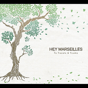 Hey Marseilles: To Travels and Trunks