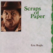 Scraps Of Paper by Eric Bogle