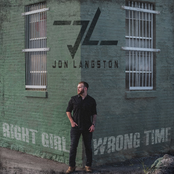Jon Langston: Right Girl Wrong Time