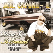 Mr. Capone-E: Don't Get It Twisted