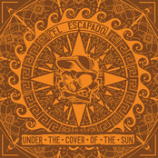 El Escapado: Under the Cover of the Sun