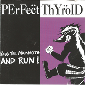 Kiss The Mammoth And Run