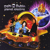 Delhi 2 Dublin: Planet Electric