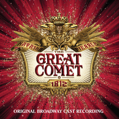Natasha, Pierre & the Great Comet of 1812 (Original Broadway Cast Recording)