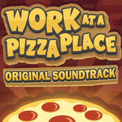 Work at a Pizza Place (Original Game Soundtrack)