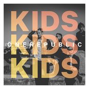 OneRepublic - Kids - Alex Ross Remix