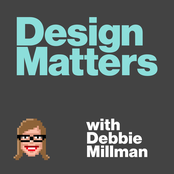 Design Matters with Debbie Millman: 2009-2016