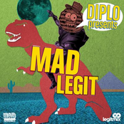 Mad Legit by Diplo