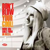 Don't Blow Your Cool! • More 60s Girls From UK Decca