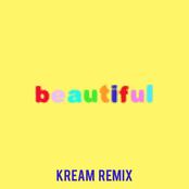 Beautiful (Bazzi vs. KREAM Remix)
