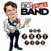 The Phat Pack by Gordon Goodwin's Big Phat Band