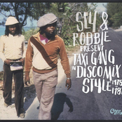 Sly & Robbie Present: Taxi Gang in Discomix Style 1978-1987