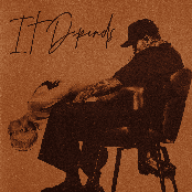 It Depends (feat. Bryson Tiller)
