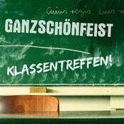 Klassentreffen by Ganz Schön Feist