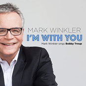 Mark Winkler: I'm with You: Mark Winkler Sings Bobby Troup