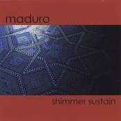 Shimmer Sustain by Maduro