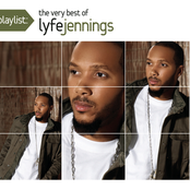 Lyfe Jennings: Playlist: The Very Best Of Lyfe Jennings