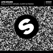 Ape Drums: Shellz (feat. Denzel Curry & Frizzo)