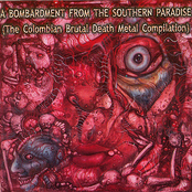 A Bombardment From Southern Paradise (The Colombian Brutal Death Metal Compilation)
