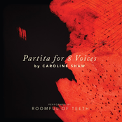 Roomful of Teeth: Caroline Shaw: Partita for 8 Voices - EP