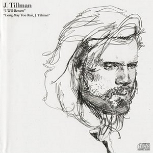 I Will Return / Long May You Run, J. Tillman cover